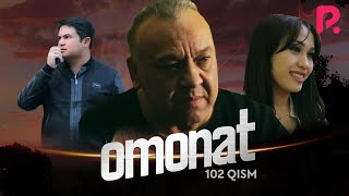 Omonat (o'zbek serial) | Омонат (узбек сериал) 102-qism
