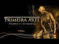 A PRIMEIRA ARTE | EPISÓDIO FINAL - Dissonância