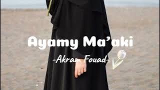 Ayamy Ma'aki || Akram Fouad [speed up] // Viral Tik Tok