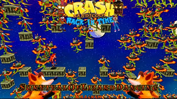 Crash Bandicoot - Back In Time Fan Game: Custom Level: Survival Of Lizard Dancing By Kracken