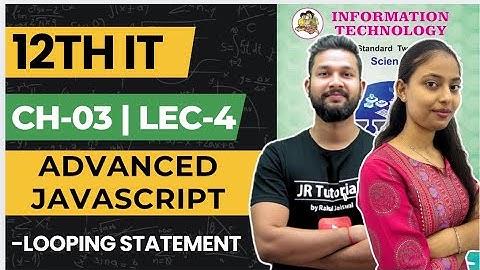 12th IT | Chapter 03 | Advanced Javascript | Lecture 4 | Maharashtra Board |