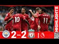 HIGHLIGHTS: Manchester City 2-2 Liverpool | JOTA & MANE LEVEL IT TWICE!