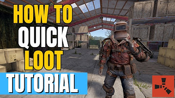 Rust - How to Quick Loot & Equip Items