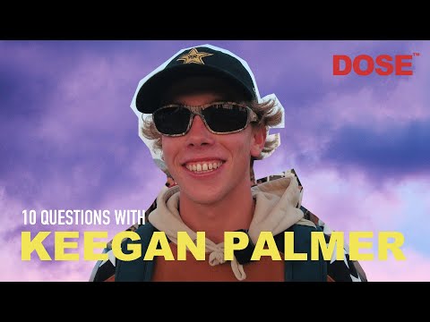 10 QUESTIONS WITH KEEGAN PALMER