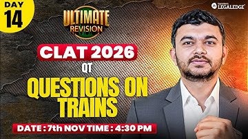 CLAT 2026 | Train Related Questions | Quantitative Techniques | Ultimate Revision | Shrikant Sir