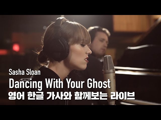 [한글자막 라이브] Sasha Sloan - Dancing With Your Ghost class=