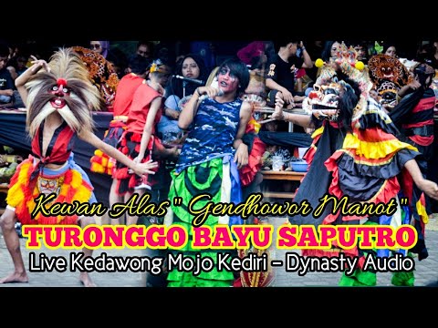 Kewan Alas " Gendhowor Manot " Turonggo Bayu Saputro Live Kedawong Mojo Kediri - Dynasty Audio