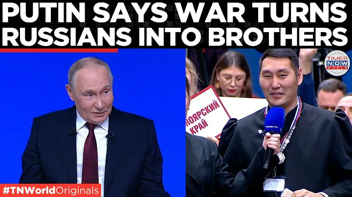 WATCH: Putin Explains Why Soldiers Call Each Other Brothers