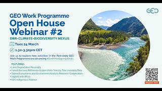 [Full video] GEO Work Programme Open House Webinar #2