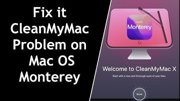 How to Fix CleanMyMac X Not Working on macOS Monterey | Easy Troubleshooting Guide