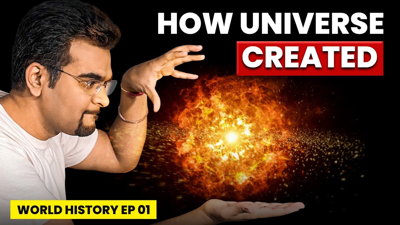 How the universe was made by a single blast | World History EP 01