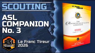 Advanced Squad Leader Scouting Report 82 - The ASL Companion #3 @ASLAcademy