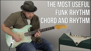 Funk Rhythm Guitar Lesson - Learn The Most Useful Funk Chords