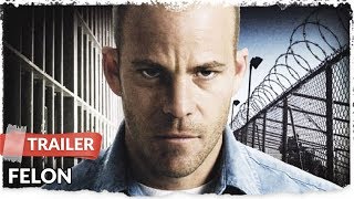 Felon 2008 Trailer HD | Stephen Dorff | Val Kilmer