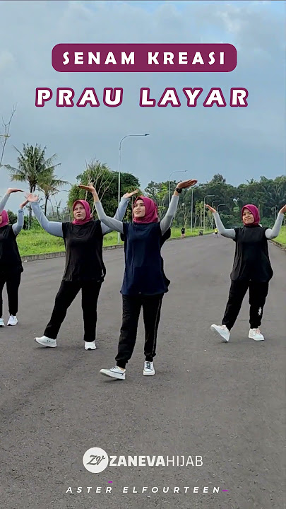 Senam Kreasi 'Prau Layar' | Aster Elfourteen | Zaneva Hijab | Choreo by Ery Lukman