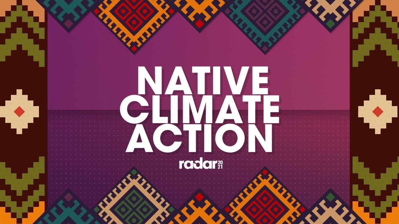 Native Climate Action | @Radar | Noticias Telemundo