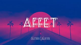 Oğuzhan Çağlayan - Affet Resimi