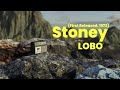 Stoney  lobo fanmade with lyrics