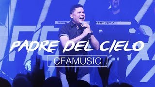 CFAMUSIC - Padre del Cielo (Video Oficial) chords