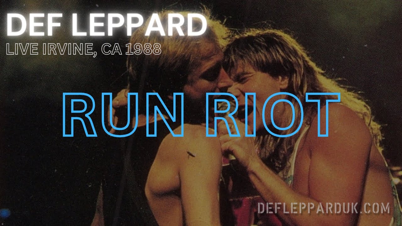 Def Leppard RUN RIOT Irvine, CA 19th August 1988 (Live Audio) - YouTube