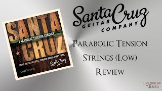 Santa Cruz Parabolic Strings Review