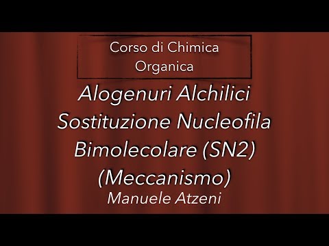 Chimica organica (Sostituzione Nucleofila Bimolecolare (SN2)) L136
