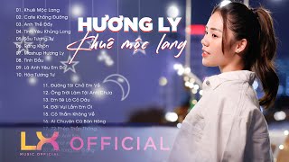 Playlist Hương Ly  Khuê Mộc Lang, Cafe Không Đường | Những Bản Cover Hay Nhất Của Hương Ly 2021