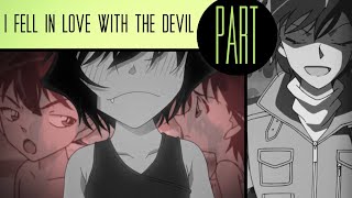 Detective Conan • Masumi Sera • I FELL IN LOVE WITH THE DEVIL「𝐒𝐇𝐒」