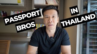 The Pros and Cons of Passport Bros, from a passport bro in thailand