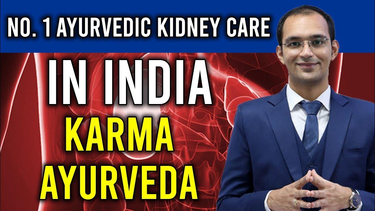 Karma Ayurveda No. 1 Ayurvedic Kidney Care in India Dr Puneet