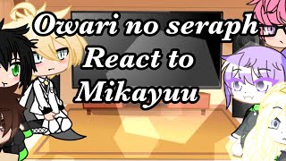 Owari No Seraph React To Mikayuu ☆ | 🇫🇷🇬🇧 | •Izuna• | Owari No Seraph React To Mikayuu ☆ | 🇫🇷🇬🇧 | •Izuna• |