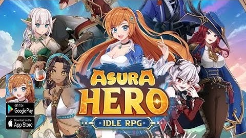 Asura Hero - Idle RPG (Lanzamiento Oficial) Gameplay Android APK RPG!
