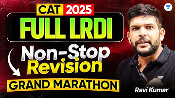 Full LRDI Revision Marathon for CAT 2025 ⚡ Non-Stop Practice with Ravi Sir