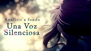 Una Voz Silenciosa Koe No Katachi Análisis A Fondo