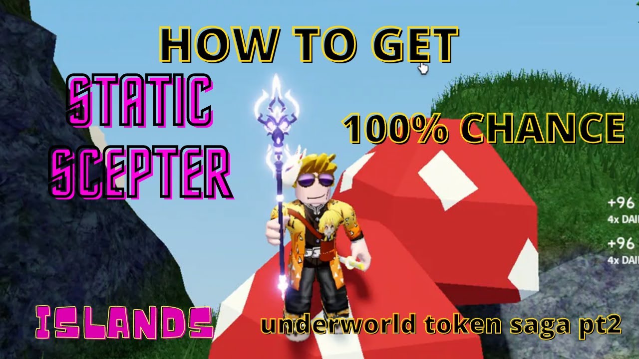 How to GET STATIC SCEPTER 100% CHANCE - Islands - Roblox