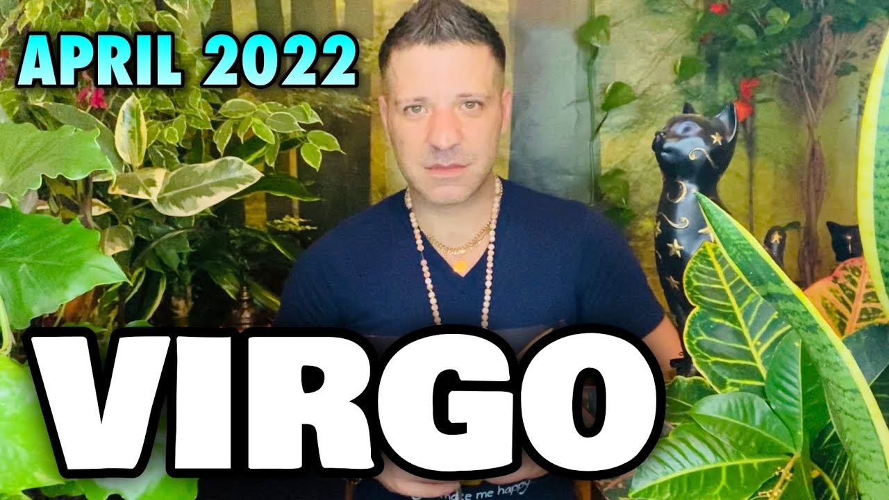 VIRGO April 2022 ⭐️ YOU'RE ABOUT TO MAKE THE BIGGEST DECISION OF YOUR LIFE!! - Virgo Horoscope Tarot
