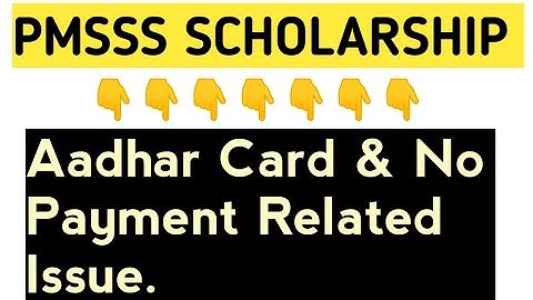 PMSSS J&K SCHOLARSHIP 2020/AADHAR CARD & NO RECORDS FOUND IN PAYMENT ISSUE CLEARED HERE/South Boy.