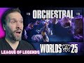 FIRST TIME Reacting To Worlds 2025 | Orchestral Theme - League Of Legends