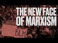 The new face of marxism
