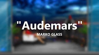 MARKO GLASS - "Audemars" (Versuri/Lyrics)