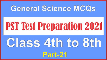 PST Test Preparation 2021 | General Science Mcqs Taken From Govt Books (Class 4th to 8th)  Part-21