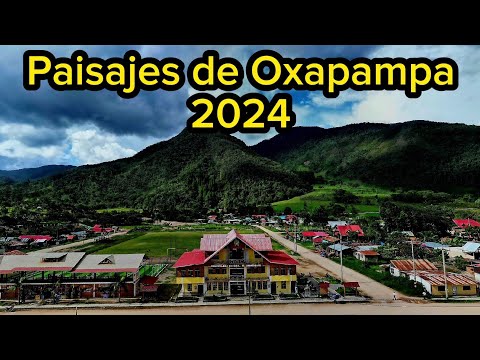 PAISAJES AEREOS CON DRONES DEL VALLE DE OXAPAMPA Y ALREDEDORES 2024