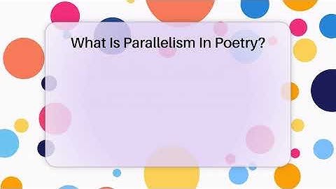 What Is Parallelism In Poetry? - Tales And Texts