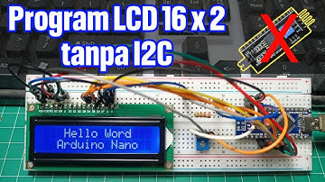 Cara Menggunakan LCD 16x2 tanpa I2C