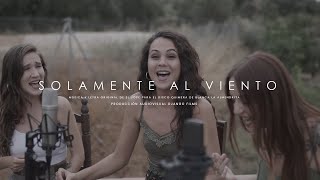 Blanca la Almendrita con María del Tango, Rosana Pappalardo y El Jose - Solamente al viento chords