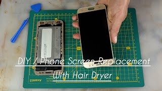 DIY / Samsung J7 Pro Screen Replacement (SM-J730F) With Hair Dryer