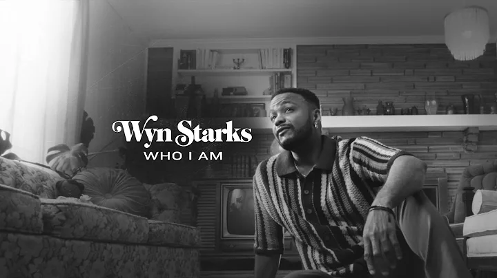 Wyn Starks - "Who I Am" (Official Video)