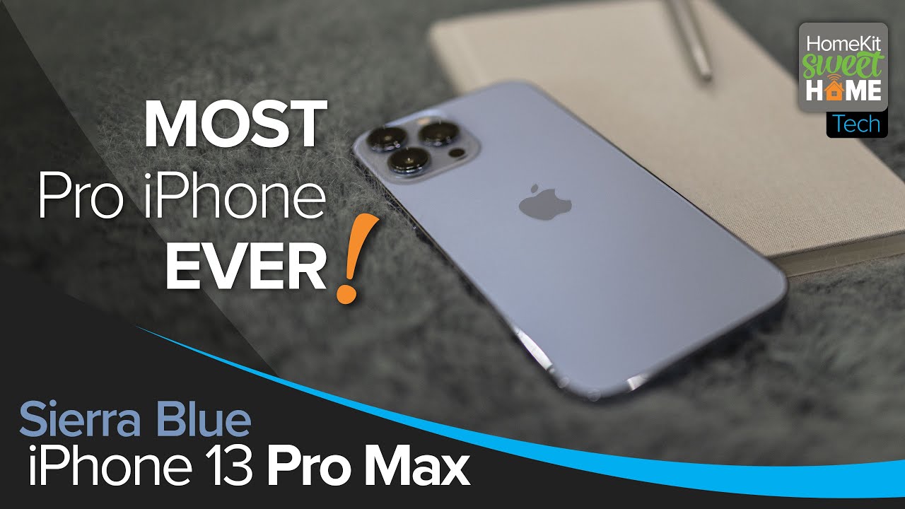 My new iPhone 13 Pro Max 256GB in Sierra Blue - my thoughts 