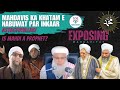 Khatam e nubawat ka inkaar  exposing ma.yat ep 1