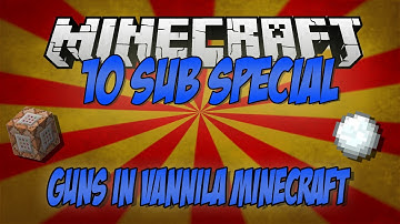 Guns In 1.8 Vanilla Minecraft! [10 Subscriber Special]